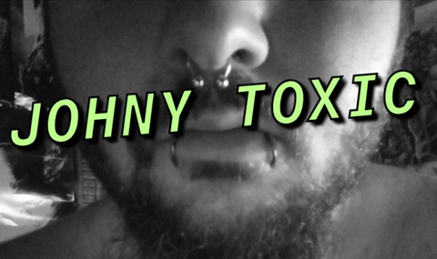 🔞☣️ Johny Toxic ☣️🔞 cover image