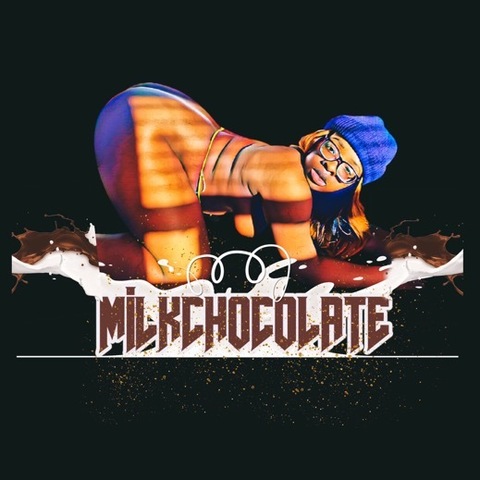 Milk Chocolate 🍫✨✨ cover image