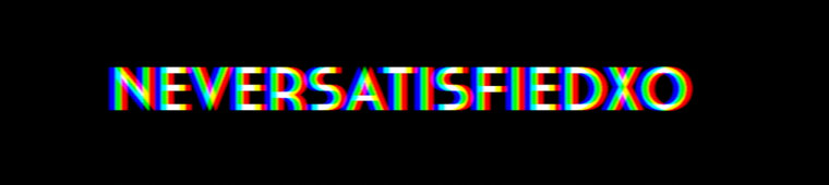 neversatisfiedxo cover image